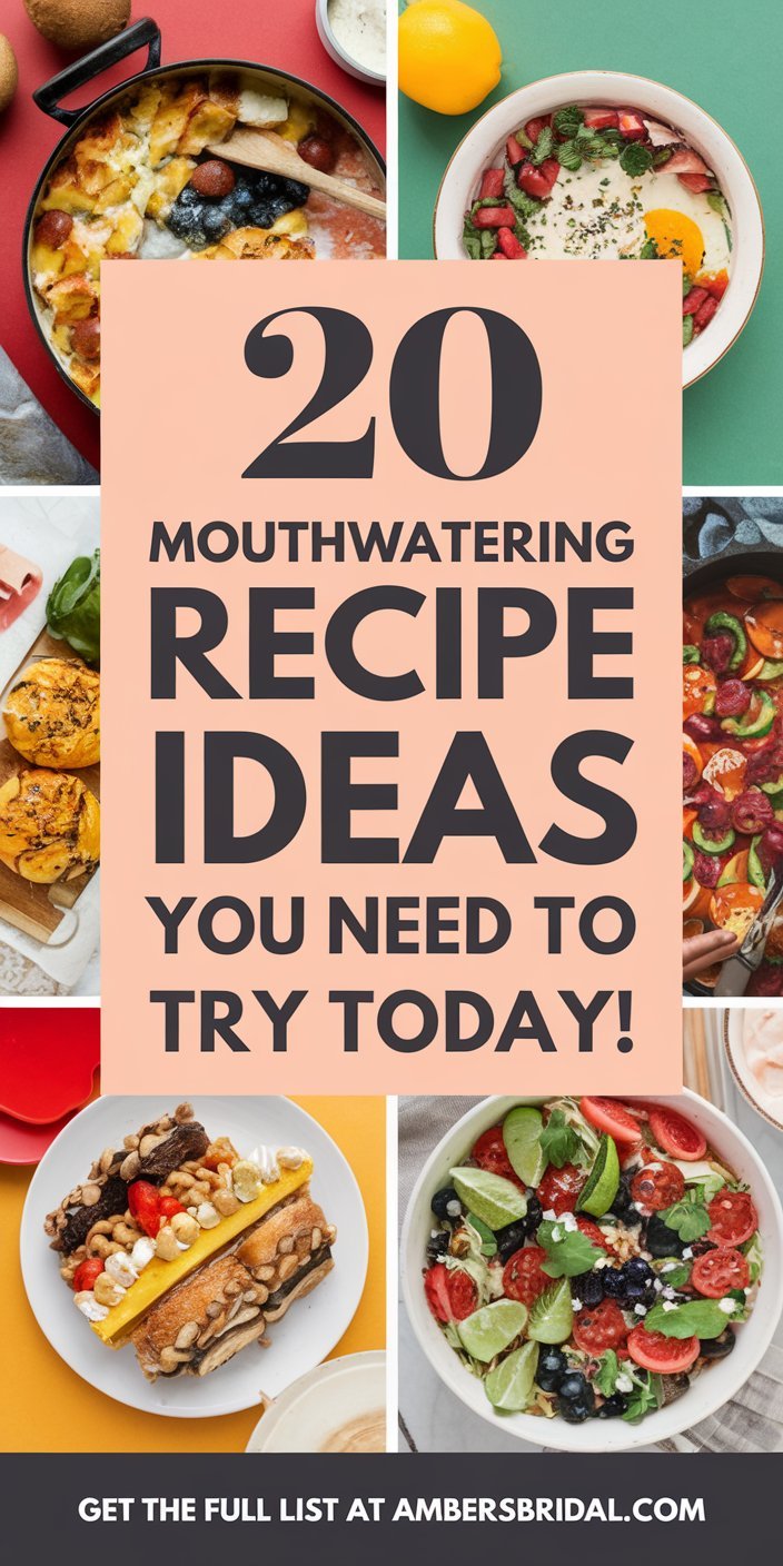 Explore 20 must-try recipe ideas with colorful and flavorful meals, perfect for quick weeknight dinners or special occasions.